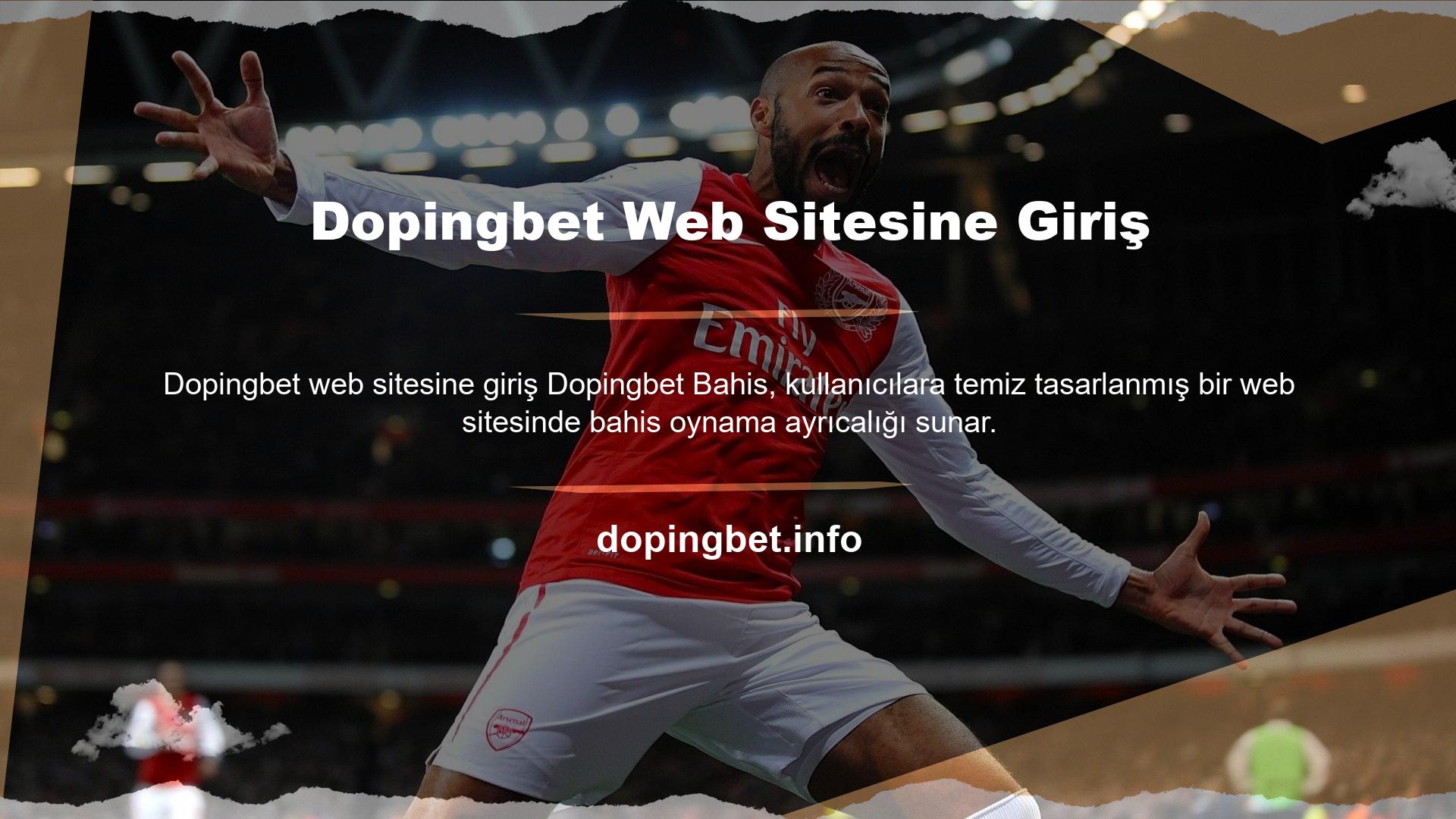 Kullanıcının giriş ekranı bahis seçeneğini kullanarak bahis oynayabilmesi için öncelikle Dopingbet web sitesine giriş yapması gerekmektedir